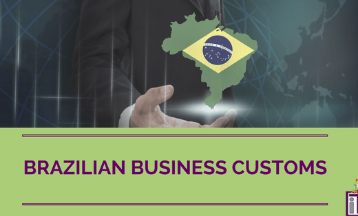 Brazilian Business Customs written out with the outline of Brazil with the flag in the middle