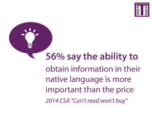 56% say the ability to obtain information in their native language is more important than the price
