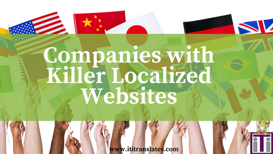 Companies with Killer Localized Websites