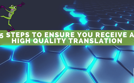 Ensure you receive a high quality translation