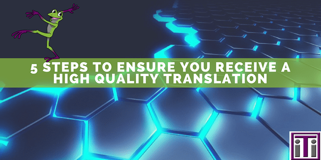 Ensure you receive a high quality translation