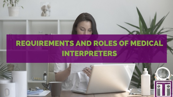 requirements roles of medical interpreters