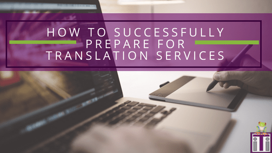 successfully prepare for translation services