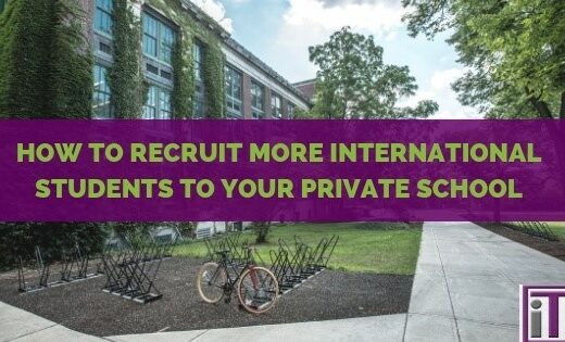 how to recruit international students to your private school
