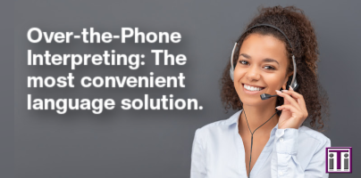 Over the Phone Interpreting the most convenient language solution