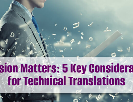 5 things to consider when choosing a provider for technical translations